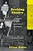 Devising Theatre: A Practical and Theoretical Handbook [Paperback] [1996] New Ed Ed. Alison Oddey