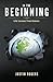 By Justin Rogers In the Beginning [Paperback]
