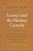 Science and the Human Comedy: Natural Philosophy in French Literature from Rabelais to Maupertuis (University of Toronto Romance Series, No. 30)