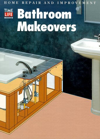 Bathroom Makeovers by Warner Books (May 08,2003)