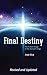 Final Destiny: The Future Reign of the Servant Kings