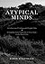 Atypical Minds: A Collectio...