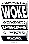 Woke, kulturkrig,...