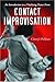 Contact Improvisation: An Introduction to a Vitalizing Dance Form by Cheryl Pallant (15-Jul-2006) Paperback