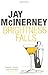 Brightness Falls by McInerney, Jay (2006) Paperback by Jay McInerney Brightness Falls by McInerney, Jay (2006) Paperback by Jay McInerney