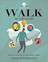 Walk With God- A Practial Guide to Following Christ