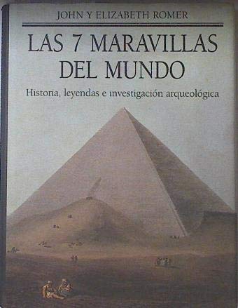 Las siete maravillas del mundo: historia, leyendas e investigaci¾n arqueol¾gica (Hardcover)
