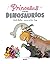 Princesas contra dinosaurios