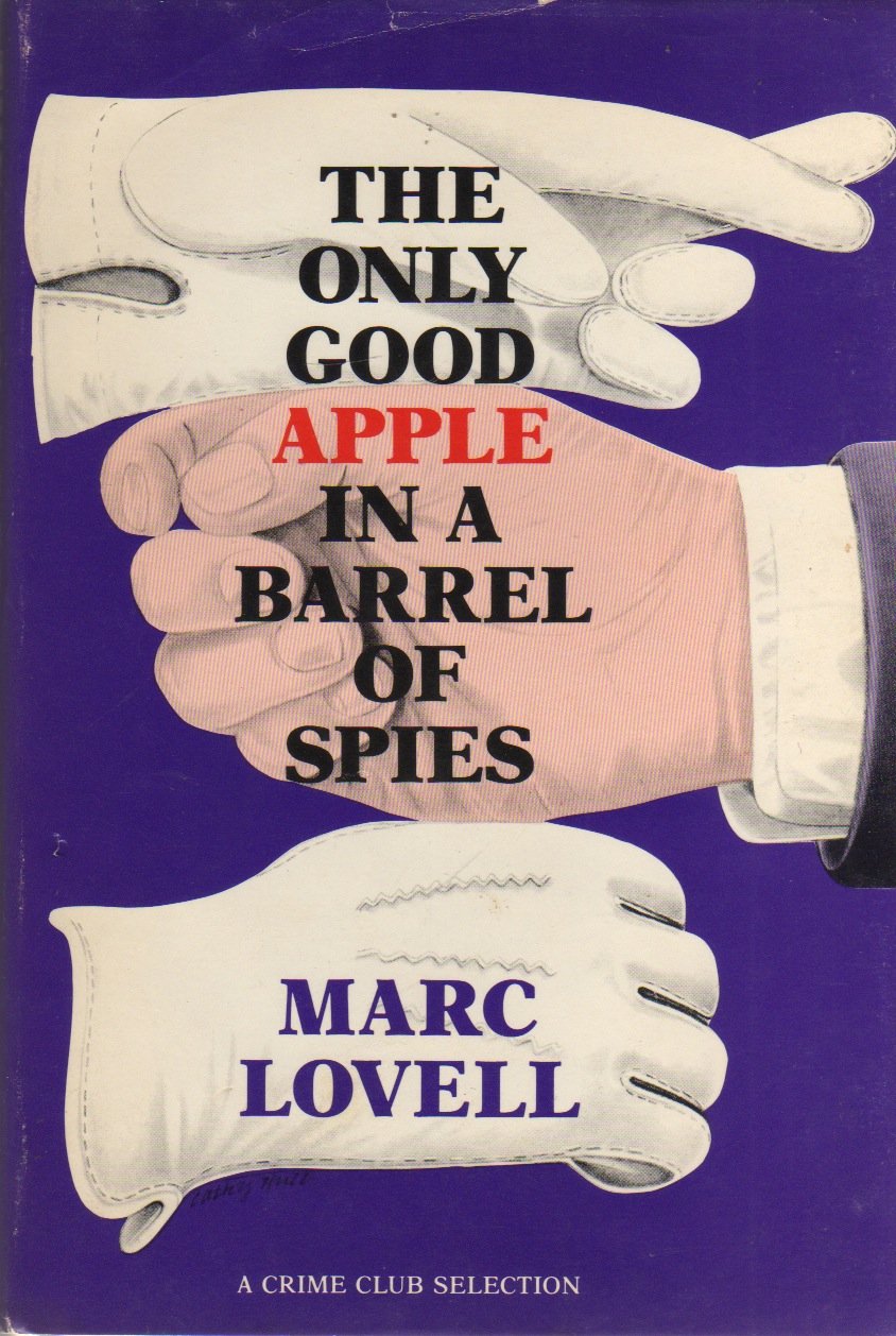 The Only Good Apple in a Barrel of Spies (Hardcover)