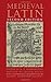 By K. P. Harrington - Medieval Latin: Second Edition: 2nd (second) Edition