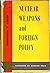 Nuclear Weapons and Foreign Policy