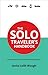 The Solo Traveler's Handbook