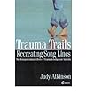 [(Trauma Trails: The Transgenerational Effects of Trauma in Indigenous Australia)] [Author: Judy Atkinson] published on (June, 2003)