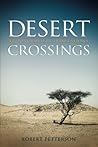 Desert Crossings: Transformed by Tribulation [Paperback] [2010] (Author) Dr Robert Petterson