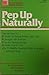 Pep Up Naturally (Studies i...