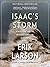 Isaac's Storm: A Man, a Time, and the Deadliest Hurricane in History