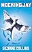 Mockingjay (The Hunger Games Series) by Suzanne Collins Mockingjay (The Hunger Games Series) by Suzanne Collins