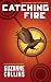 Catching Fire (The Hunger G...
