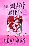 The Breakup Artists by Adriana Mather
