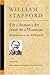 The Answers Are Inside the Mountains: Meditations on the Writing Life (Poets on Poetry) by William Stafford (2003-11-25)