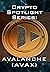 Crypto Spotlight Series: Avalanche (AVAX) (Crypto for Beginners: Cryptocurrency Spotlight Series)