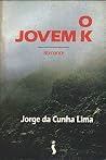 O jovem K: Romance (Portuguese Edition) O jovem K: Romance (Portuguese Edition)