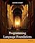 Programming Language Foundations 1st edition by Stump, Aaron (2013) Paperback