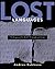 Lost Languages: The Enigma of the World's Undeciphered Scripts