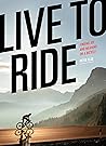 Live to Ride: Fin...