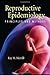 Reproductive Epidemiology b...