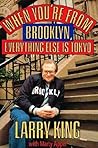 When You're from Brooklyn, Everything Else Is Tokyo