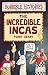 The Incredible Incas (Horrible Histories) Paperback – September 15, 2000