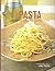 Pasta - Irresistible Recipes For Perfect Pasta by Linda, Editor Fraser (2001-08-02)