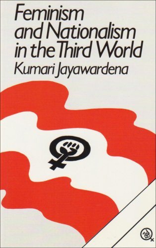 By Kumari Jayawardena Feminism and Nationalism in the Third World (Third World Books) [Paperback]
