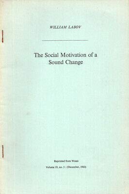 William Labov 1st edit/1 print The Social Motivation of A Sound Change 1963 [Paperback] Labov, William [Paperback] Labov, William (Paperback)