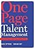 One Page Talent Management: Eliminating Complexity, Adding Value by Marc Effron (1-May-2010) Hardcover