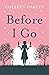 Before I Go by Colleen Oakley (7-May-2015) Paperback
