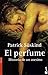 El perfume: Historia de un asesino (Spanish Edition) by Suskind, Patrick (2006) Paperback