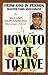 How To Eat To Live, Book 1 (Hardcover)