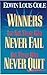 Winners are Not Those Who Never Fail but Those Who Never Quit by Edwin Louis Cole (1995-12-31)