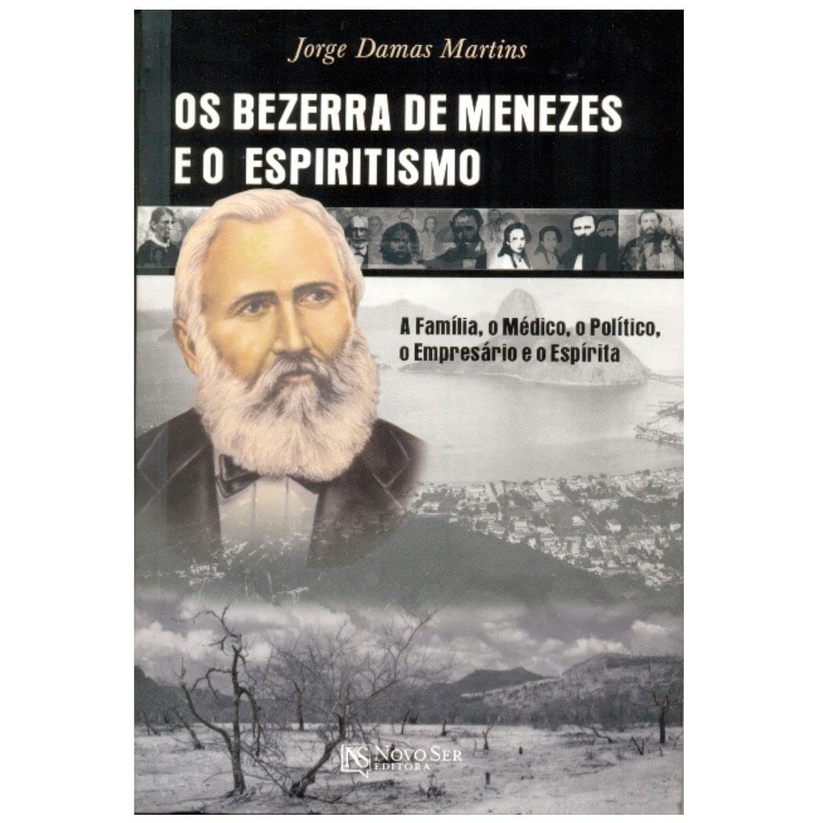 Bezerra De Menezes E O Espiritismo, Os (Em Portuguese do Brasil)