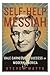 [Self-Help Messiah: Dale Carnegie and Success in Modern America] [By: Watts, Steven] [October, 2013]