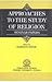 Approaches To The Study of ...