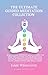 The Ultimate Guided Meditation Collection  by Jaime Wishstone
