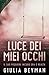 Luce dei miei occhi (Italia...