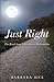 Just Right by Barbara Bice (2013-08-22)