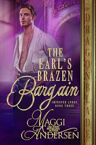 The Earl's Brazen Bargain (Improper Lords #3)
