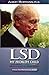 LSD My Problem Child: Reflections on Sacred Drugs, Mysticism and Science by Albert Hofmann 4th (fourth) (2009) Paperback