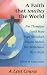 A Faith That Touches the World by James Stuart Jones