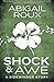 Shock & Awe (A Sidewinder Story) by Roux, Abigail (2013) Paperback